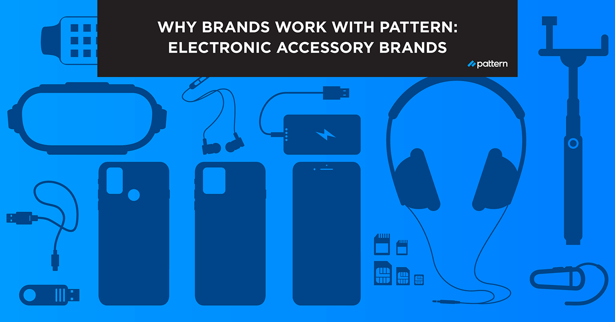 Electronic Accessory Brands Thrive With a Pattern Partnership